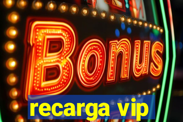 recarga vip